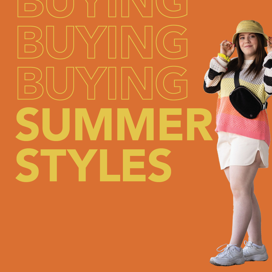 Buying Summer Styles!